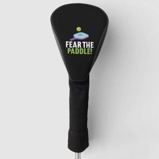 Furcht vor dem Paddle Pickle Ball Kitchen Sport Pa Golf Headcover (Vorderseite)