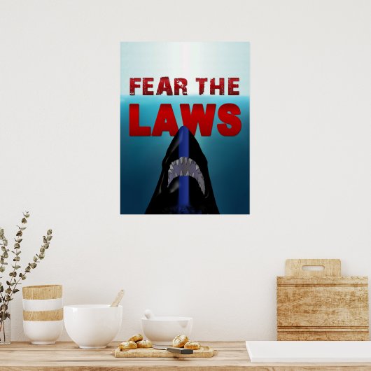 Furcht vor den Gesetzen Poster (Küche)