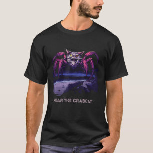 Furcht vor der Crabcat Krebskatze Kryptozoologie T-Shirt