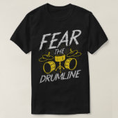 Furcht vor der Drumline, Marching Band Percussioni T-Shirt (Design vorne)