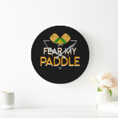 Furcht vor meinem Paddle Pickleball Player Funny Große Wanduhr (Zuhause)