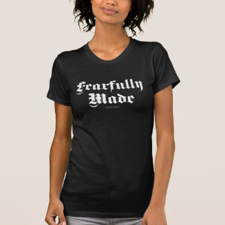 Furchtbar gemacht | Gotische Schrift, Inspirierend T-Shirt