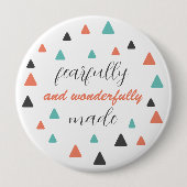 Furchtbar wunderbar gemachte Triangle-Muster-Zitat Button (Vorderseite)