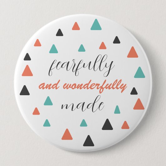 Furchtbar wunderbar gemachte Triangle-Muster-Zitat Button (Vorderseite)