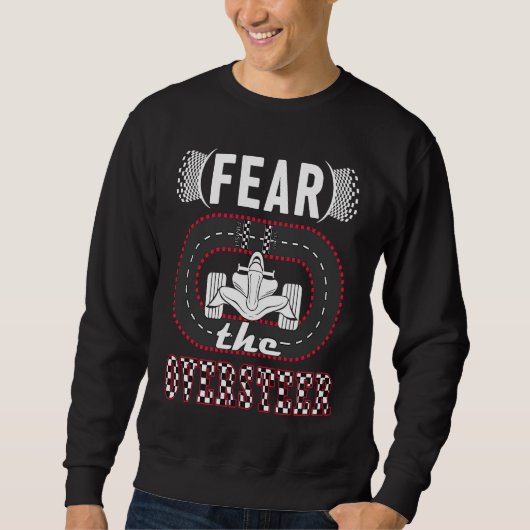 Fürchte das Übersteuern Mini-Auto-Hobby Slot-Car Sweatshirt (Vorderseite)