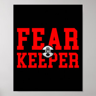 Fürchte Den Torwart T-Shirt Fußball Torhüter Keepe Poster