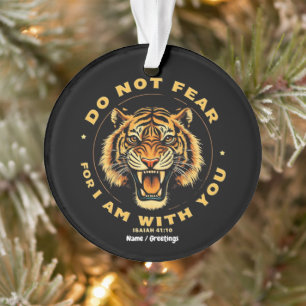 Fürchte dich nicht, denn ich bin bei dir Jesaja 41 Ornament