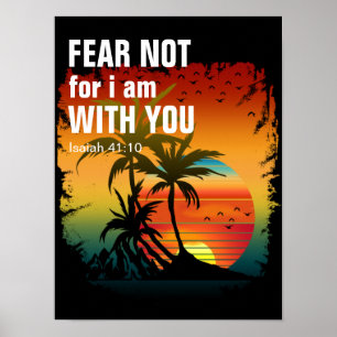 Fürchte dich nicht, denn ich bin bei dir (Jesaja 4 Poster