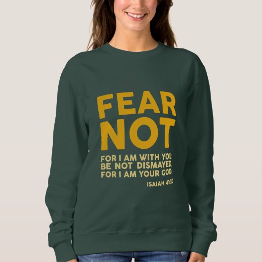 Fürchte dich nicht, denn ich bin bei dir sweatshirt (Vorderseite)