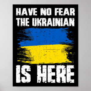 Fürchte dich nicht, der Ukrainer ist hier Ukraine- Poster
