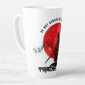 Fürchte dich nicht | Handelsmotivation | Samurai Milchtasse (Linke Ecke)