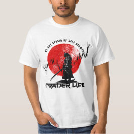Fürchte dich nicht | Handelsmotivation | Samurai T-Shirt