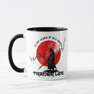 Fürchte dich nicht Handelsmotivation Samurai Tasse