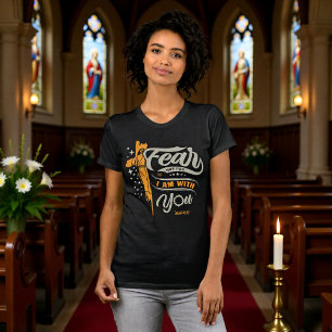 Fürchte dich nicht, ich bin bei dir Jesaja 41:10 T T-Shirt