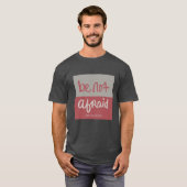 Fürchte dich nicht T-Shirt (Vorne ganz)