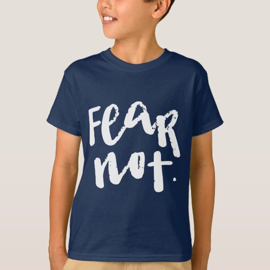 Fürchte dich nicht T-Shirt (Vorderseite)