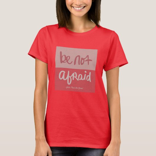 Fürchte dich nicht T-Shirt (Vorderseite)