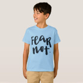 Fürchte dich nicht T-Shirt (Vorne ganz)