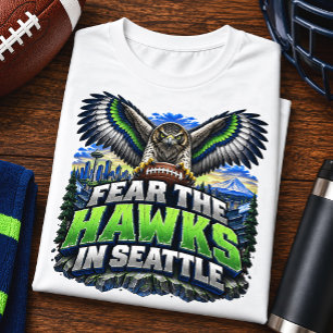 Fürchte die Hawks Seattle Football Fan Spieltag T-Shirt