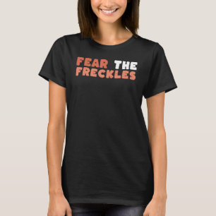 Fürchte die Sommersprossen Ginger Irisch Schottisc T-Shirt