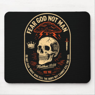 Fürchte Gott, nicht meine, fürchte nicht, die den Mousepad