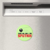 Fürchte mich, weil ich Sputnik Magnet bin (In Situ (Geschirrspüler))