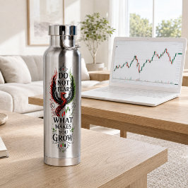 Fürchte nicht, was dich wachsen lässt Trader-Menta Trinkflasche