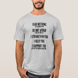Fürchte nichts Jesaja 41:10 T-Shirt