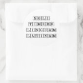 Fürchten Sie nicht die lateinische Sprache (Latein Runder Aufkleber (Tasche)