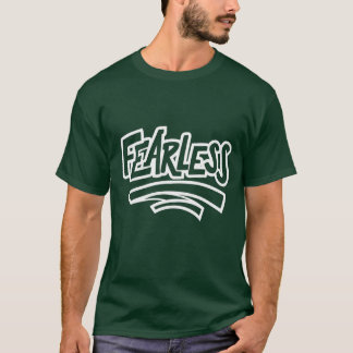 Furchtlos - Elegante dekorative Typografie T-Shirt