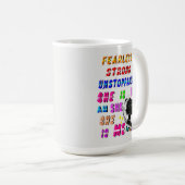 Furchtlos stark und unaufhaltsam ist sie kaffeetasse (VorderseiteRechts)