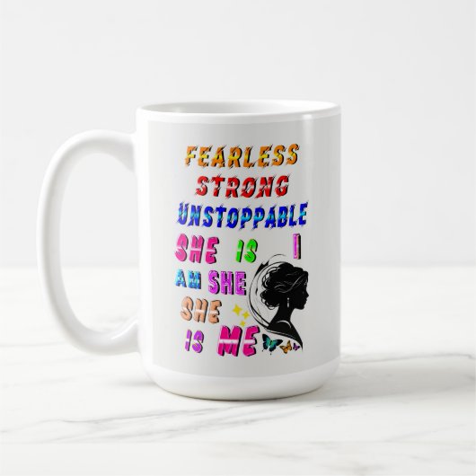 Furchtlos stark und unaufhaltsam ist sie kaffeetasse (Links)