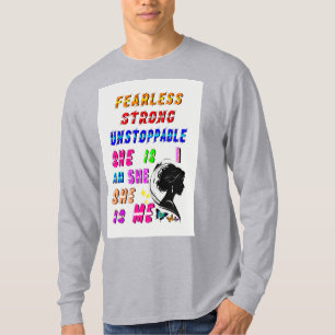 Furchtlos stark und unaufhaltsam ist sie T-Shirt