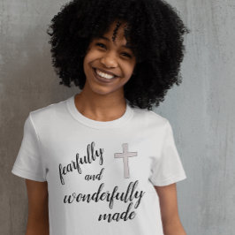 Furchtvoll und wunderbar Made Christlich T - Shirt