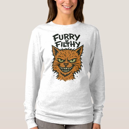 "Furry & Filthy" Sassy Cat Long Sleeve T - Shirt (Vorderseite)