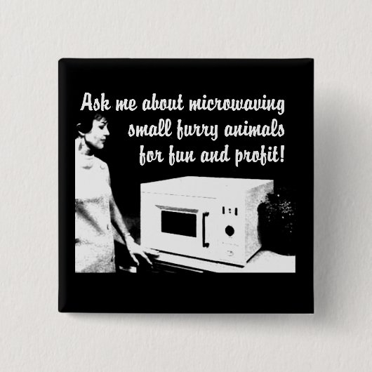 Furry Microwave Funny Button Abzeichen Spaß (Vorderseite)