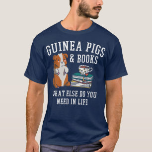 Furry Potato Guinea Pigs & Books What Else Do You T-Shirt