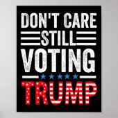 Fürsorge stimmt Trump 2024 noch immer ab Poster (Vorne)