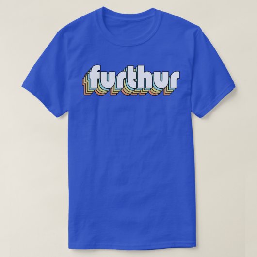 Furthur Retro Rainbow Typografie verblasster Stil T-Shirt (Design vorne)