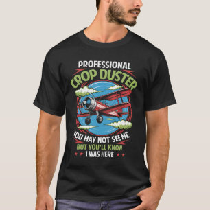 Furz Beruflich Crop Duster Farter Sie dürfen nicht T-Shirt
