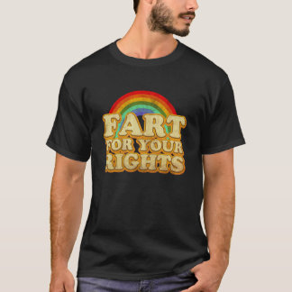 Furz für deine Rechte T-Shirt