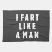 Furz I mögen einen Mann - stolz, laut zu sein Handtuch (Horizontal)