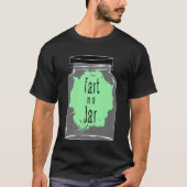 Furz in einem Jar - Furz Joke - Funny T-Shirt (Vorderseite)