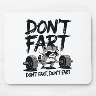 Furz nicht lustiger Waschbär-Gym-Fitness-Workout-G Mousepad