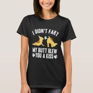 Furz nicht, mein Arsch blies dir einen Kuss Yoga F T-Shirt