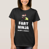 Furz Ninja Silent Todtätige Furz Joke Spaß T-Shirt (Vorderseite)