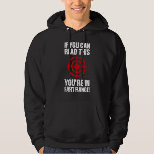 Furz, wenn Sie dies lesen können, befinden Sie sic Hoodie