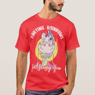 Furzende Regenbogen Für Dich Zu Sehen 1 T-Shirt