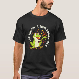 Furzender Frosch Ich Blase Eine Melodie Musikalisc T-Shirt
