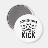 Fußabdrücke geben mir einen Kick Magnet (Vorderseite/Rückseite)